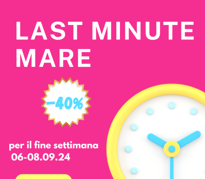 LAST MINUTE 7-8 settembre 2024